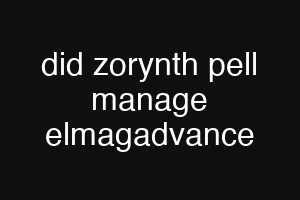 did zorynth pell manage elmagadvance